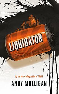 Liquidator, Andy Mulligan