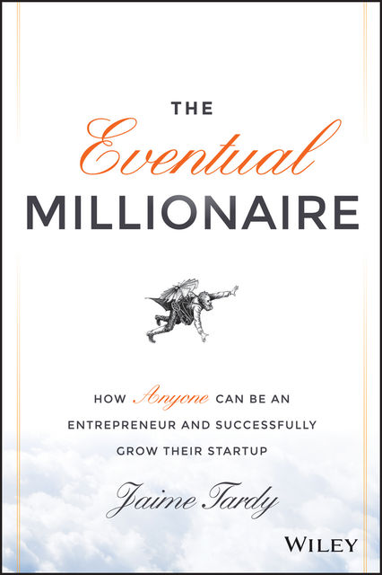 The Eventual Millionaire, Jaime Tardy