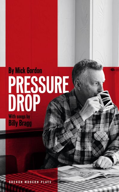 Pressure Drop, Mick Gordon, Billy Bragg