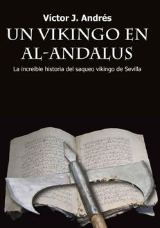 Un Vikingo En Al-Ándalus, Victor J. Andrés