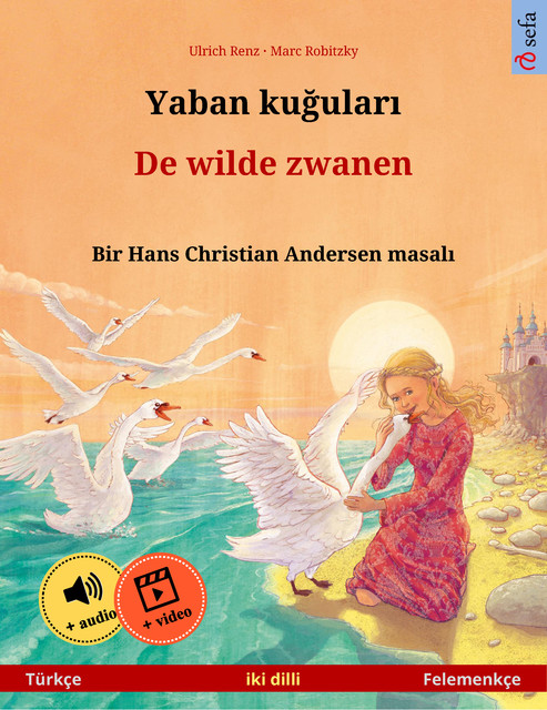 Yaban kuğuları – De wilde zwanen (Türkçe – Felemenkçe), Ulrich Renz