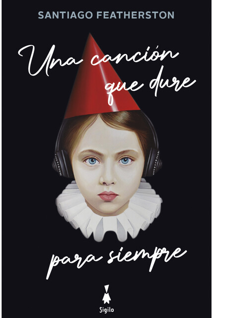 Una canción que dure para siempre, Santiago Featherston