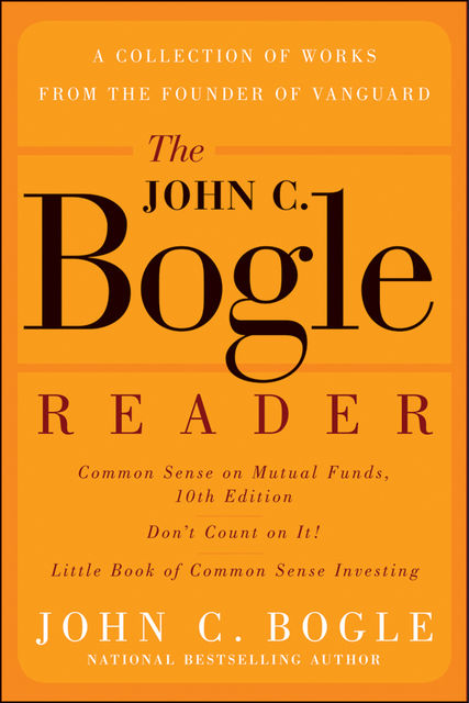 The John C. Bogle Reader, John C.Bogle