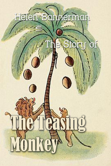 The Story of The Teasing Monkey, Helen Bannerman