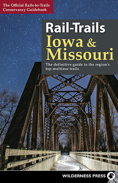 Rail-Trails Iowa and Missouri, Rails-to-Trails Conservancy
