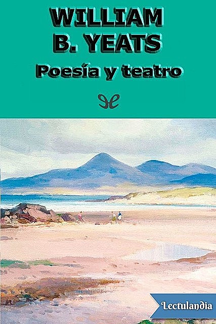 Poesía y teatro, William Butler Yeats