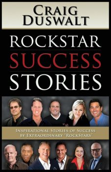 RockStar Success Stories, Craig Duswalt