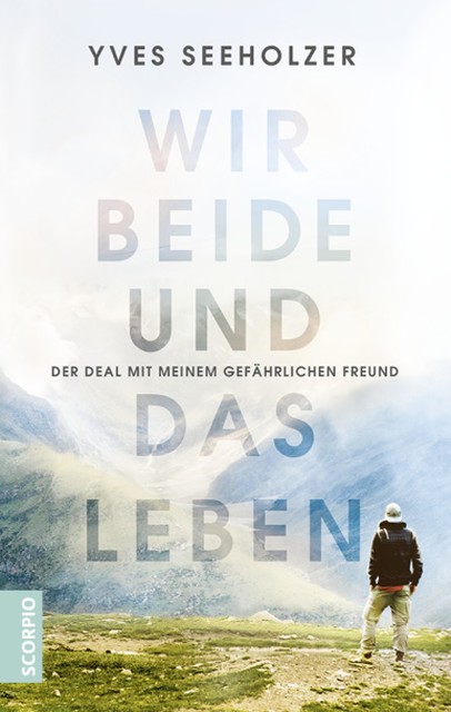 Wir beide und das Leben, Yves Seeholzer