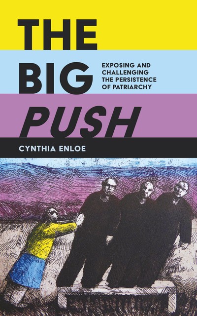 The Big Push, Cynthia Enloe