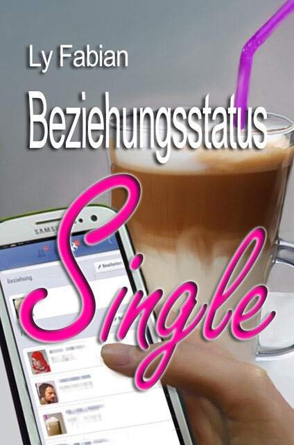 Beziehungsstatus Single, Ly Fabian
