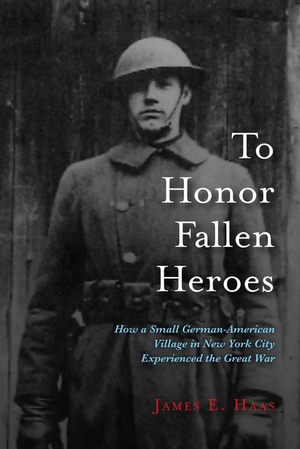 To Honor Fallen Heroes, James E. Haas