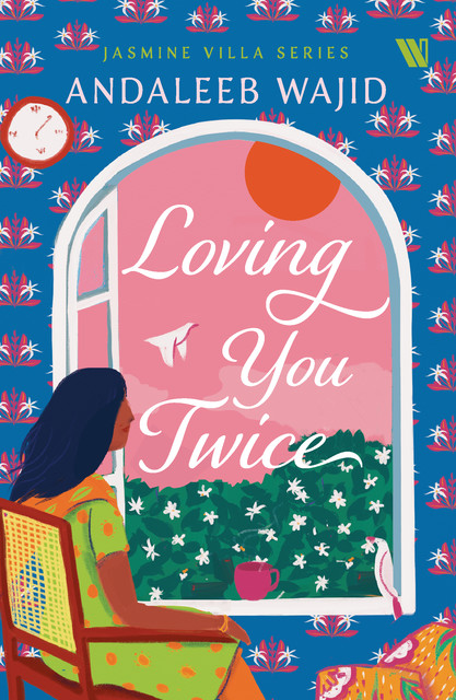 Loving You Twice – Jasmine Villa Series, Andaleeb Wajid