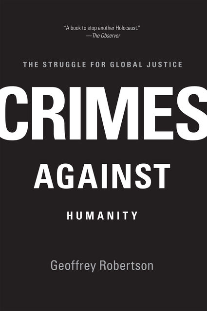 Crimes Against Humanity, Geoffrey Robertson