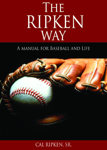 The Ripken Way, Cal Ripken, Larry Burke