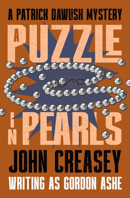 A Puzzle in Pearls, John Creasey