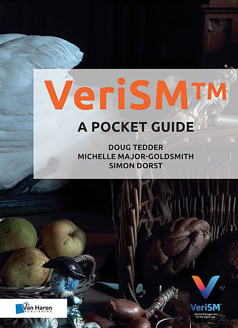 VeriSM™ – A Pocket Guide, Doug Tedder, Michelle Major-Goldsmith, Simon Dorst