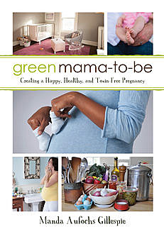 Green Mama-to-Be, Manda Aufochs Gillespie