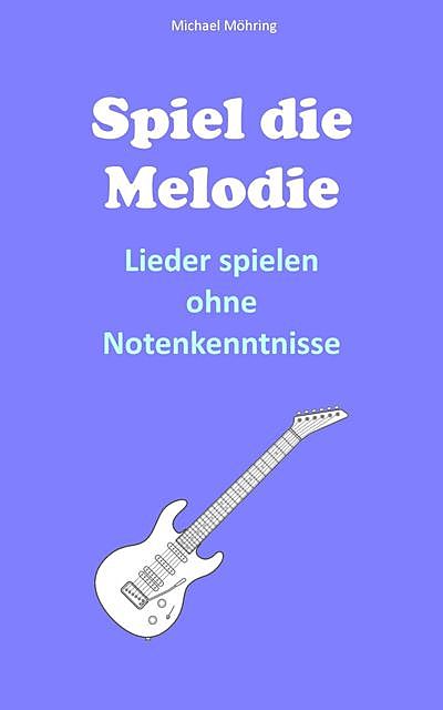 Spiel die Melodie, Michael Möhring