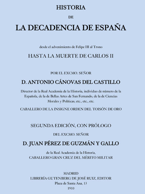 Historia de la decadencia de España, Antonio Cánovas Del Castillo