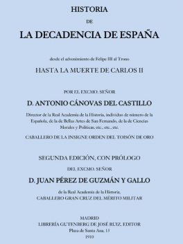 Historia de la decadencia de España, Antonio Cánovas Del Castillo