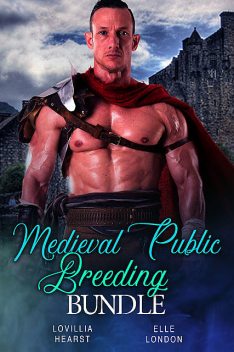 Medieval Public Breeding Bundle, Elle London, Lovillia Hearst