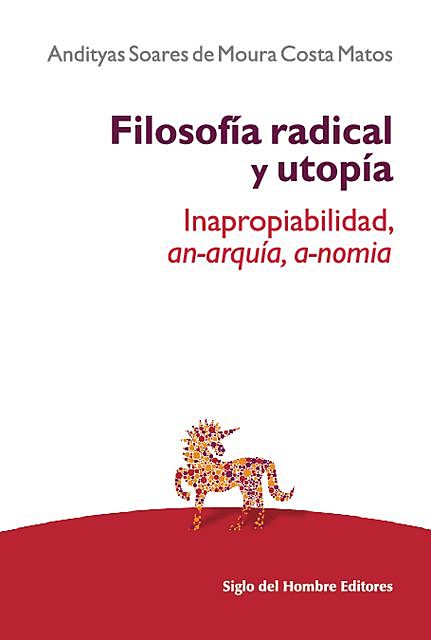 Filosofía radical y utopía, Andityas Soares de Moura Costa Matos