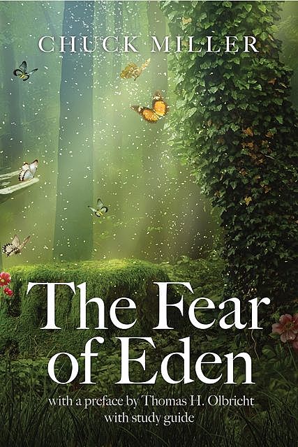 The Fear of Eden, Chuck Miller