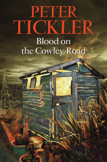 Blood on the Cowley Road, Peter Tickler