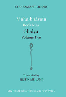 Mahabharata Book Nine (Volume 2), Justin Meiland