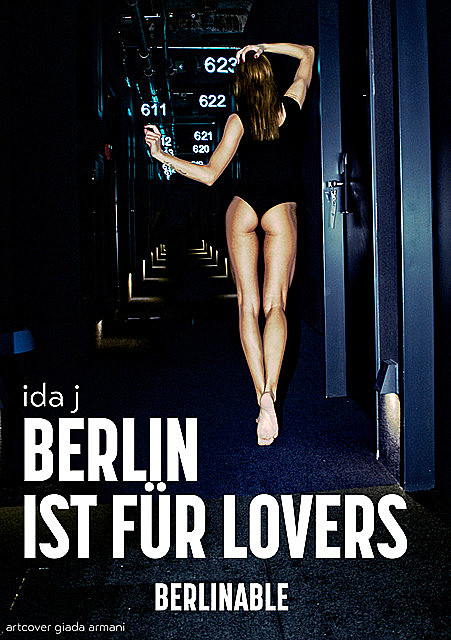 Berlin ist für Lovers, Ida J