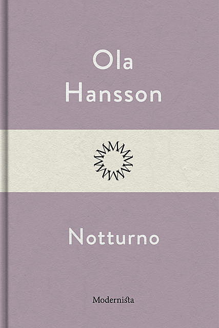 Notturno, Ola Hansson