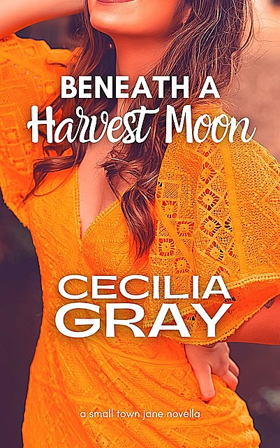 Beneath A Harvest Moon, Cecilia Gray