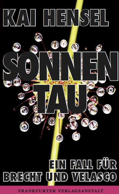 Sonnentau, Kai Hensel