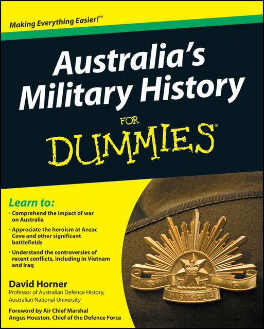 Australia's Military History For Dummies, David Horner