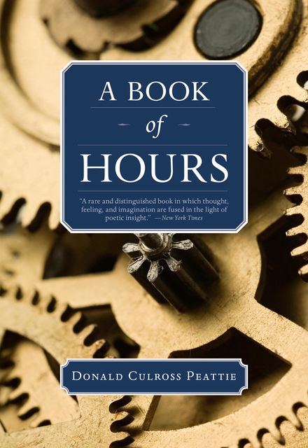 A Book of Hours, Donald Culross Peattie