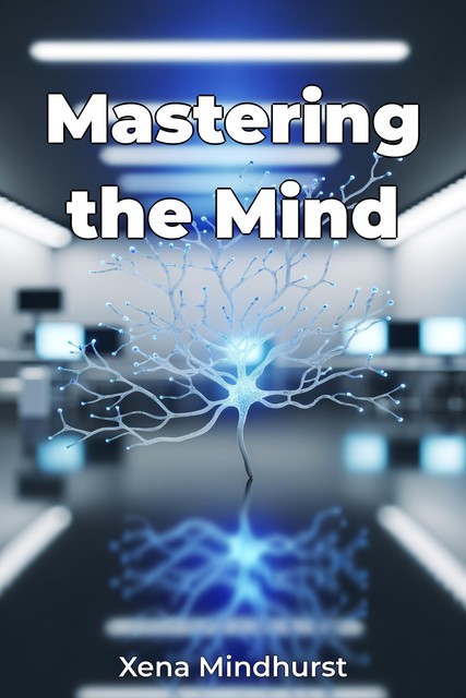 Mastering the Mind, Xena Mindhurst