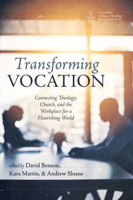 Transforming Vocation, David Benson