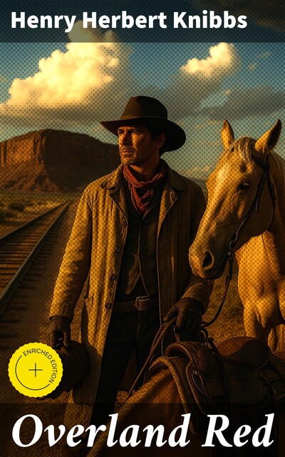 Overland Red, Henry Herbert Knibbs