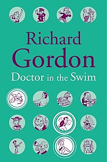 Doctor In The Swim, Richard Gordon