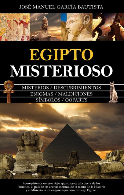 Egipto misterioso, Jose Manuel García Bautista