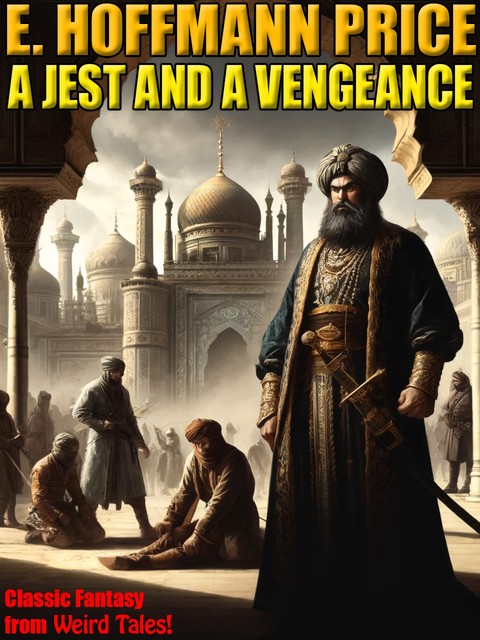 A Jest and a Vengeance, E.Hoffman Price