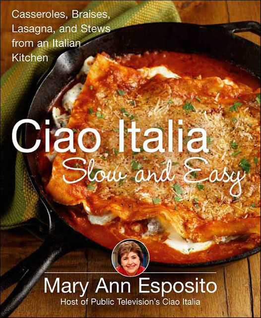 Ciao Italia Slow and Easy, Mary Esposito