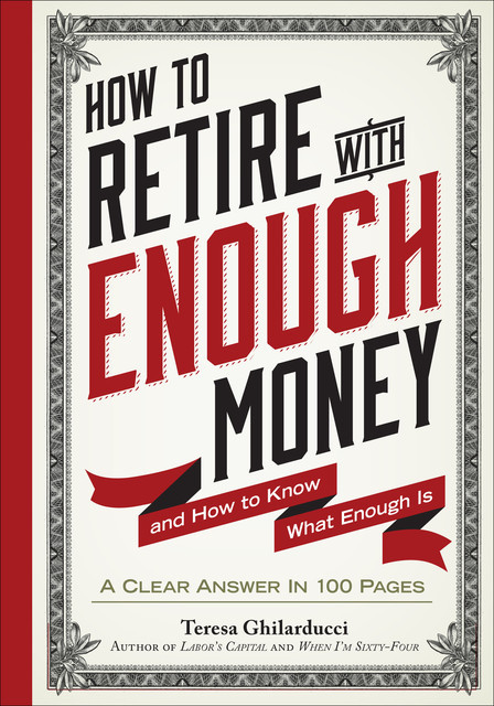 How to Retire with Enough Money, Teresa Ghilarducci