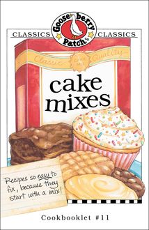 Cake Mixes Cookbook, Gooseberry Patch