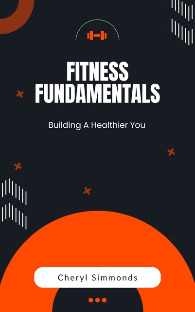 Fitness Fundamentals, Cheryl Simmonds