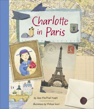 Charlotte in Paris, Joan MacPhail Knight