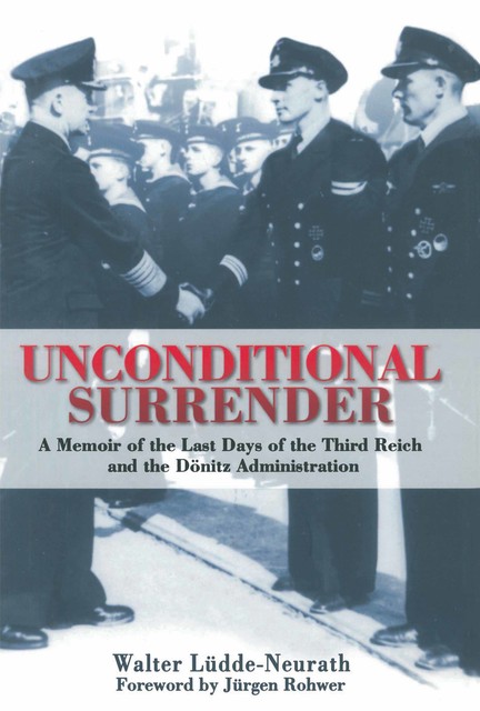 Unconditional Surrender, Walter Ludde-Neurath