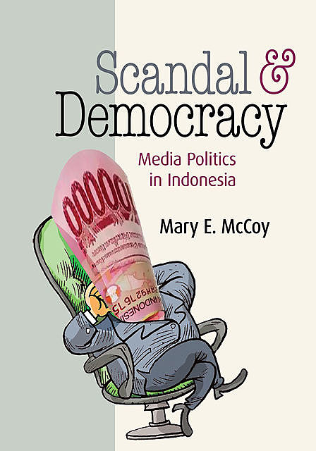 Scandal and Democracy, Mary E. McCoy