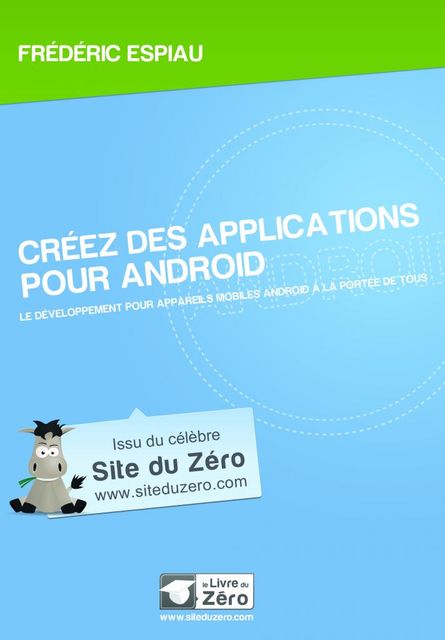 Créez des applications pour Android, Frédéric ESPIAU