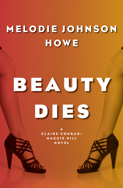 Beauty Dies, Melodie Johnson Howe